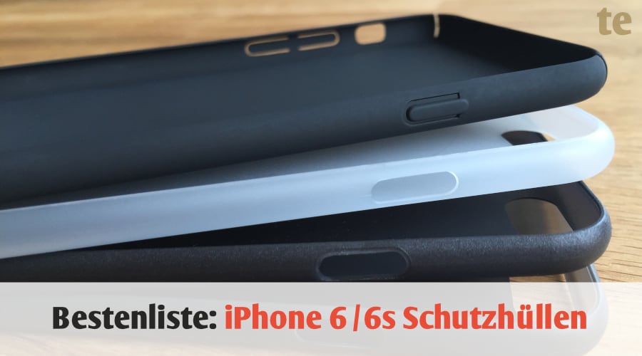 Bestenliste: Die 4 dünnsten iPhone 6 / 6s Schutzhüllen